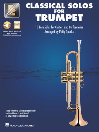 Classical Solos for Trumpet 15 Easy Solos for Contest and Performance