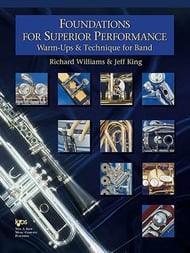 Foundations for Superior Performance: Warm-Ups & Technique for Band by Williams and King