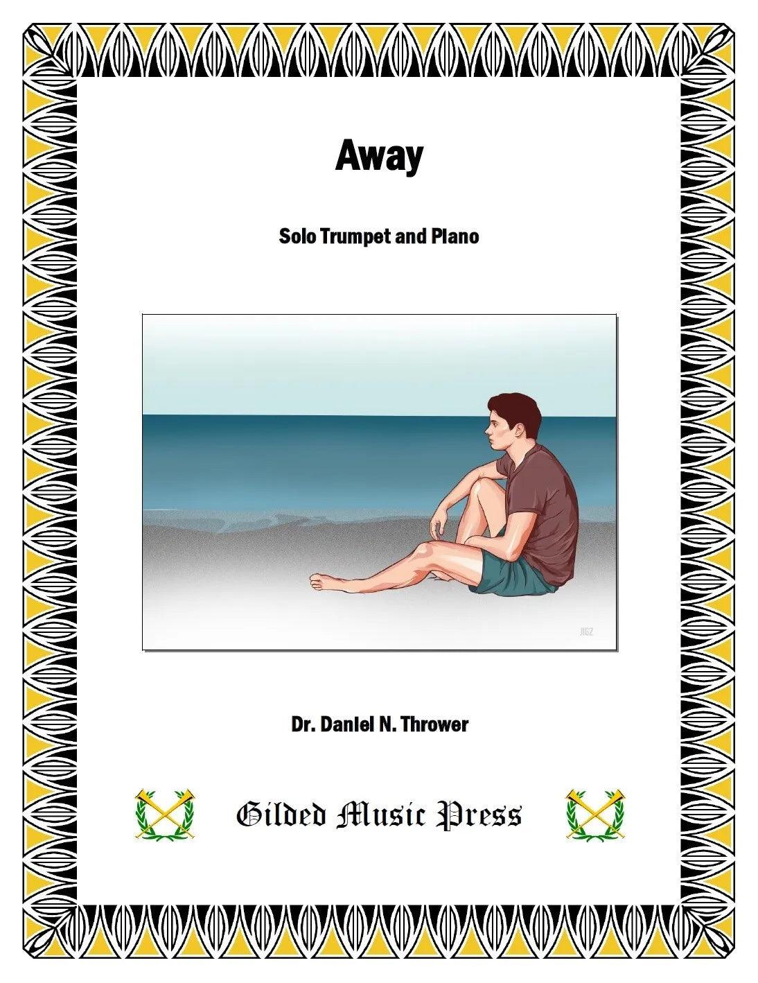 Away (Trumpet & Piano), Dr. Daniel Thrower