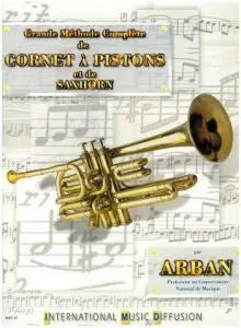 Arban – Grande Methode Complete de Cornet A Pistons et de saxhorn