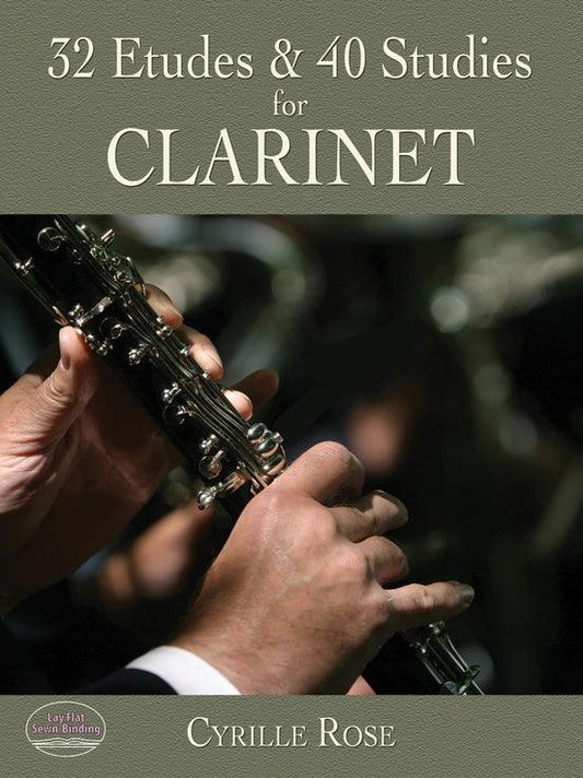 Cyrille Rose - 32 Etudes and 40 Studies for Clarinet