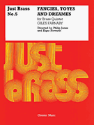 Fancies, Toys and Dreames for Brass Quintet-Giles Farnaby