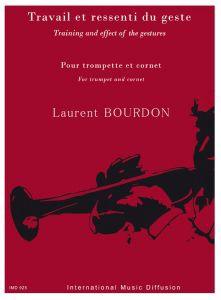 Bourdon, Laurent - Travail et ressenti du geste "Training and effect of the gestures"