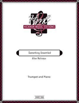 Something Unsettled-Allen Molineux-Hickman Music Editions