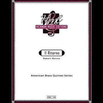 Dennis, Robert - Il Ritorno for Brass Quintet