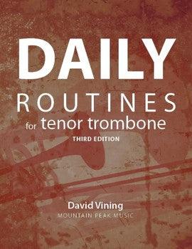 Vining, David - Daily Routines for Tenor Trombone (Fourth Edition)