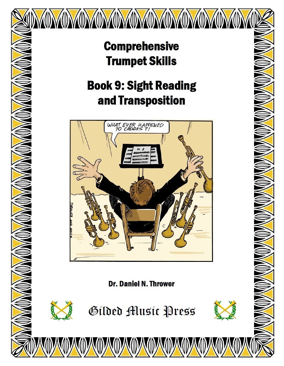 Comprehensive Trumpet Skills, Book 9: Sight Reading & Transposition, Dr. Daniel Thrower