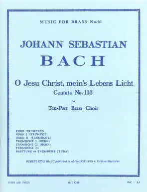 Bach — Cantata No. 118 O Jesu Christ Mein’s Lebens Licht for Brass Choir