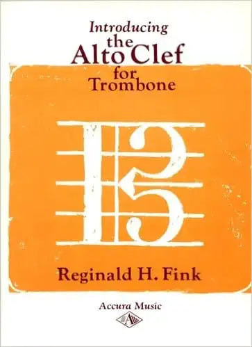 Fink, Reginald — Introducing the Alto Clef for Trombone