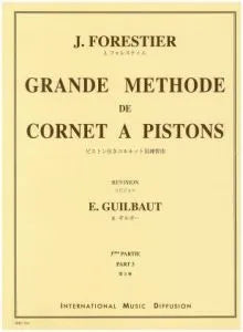 Forestier / Guilbaut - Grande Methode de Cornet A Pistons Volume 3