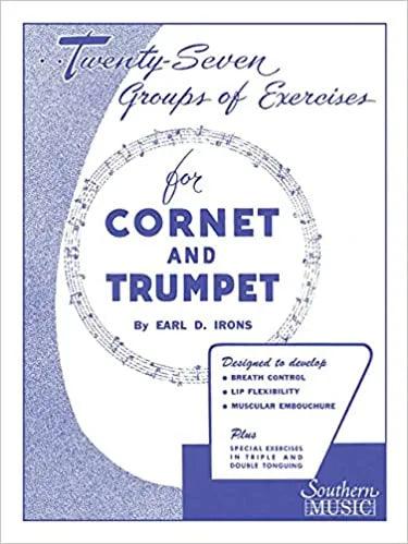 Irons, Earl D. — 27 Groups of Exercises for Trumpet