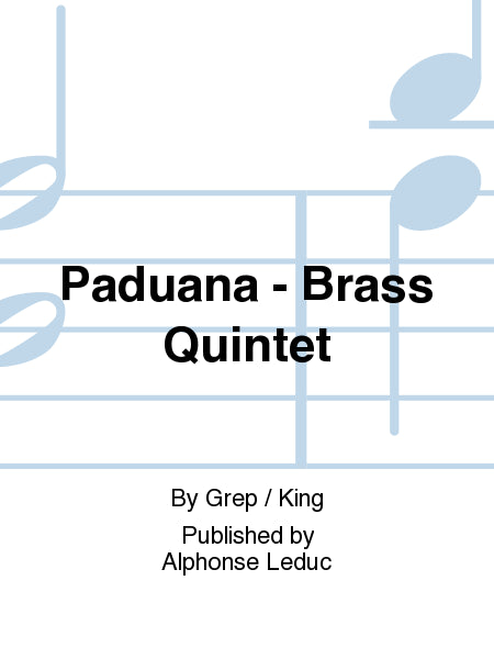 Grep — Paduana for Brass Quintet