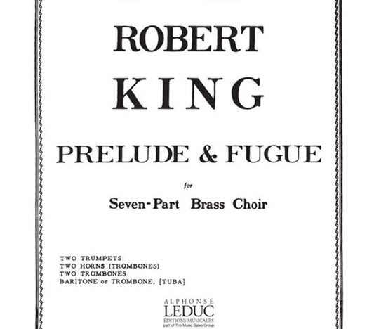 King — Prelude and Fugue for Brass Choir