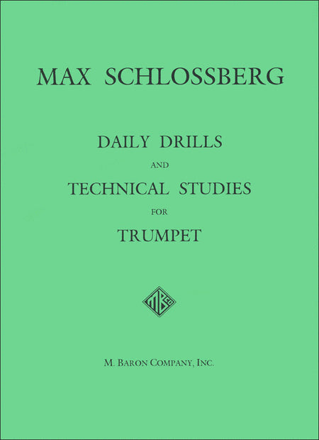 Schlossberg, Max — Daily Drills & Technical Studies for Trumpet