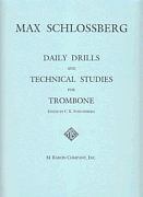 Schlossberg - Daily Drills & Technical Studies for Trombone