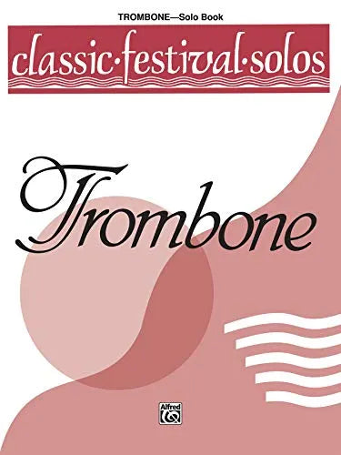 Classic Festival Solos for Trombone