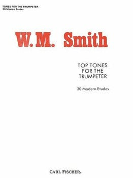 W.M. SMITH "TOP TONES FOR THE TRUMPETER"