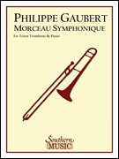 Gaubert, Philip - Morceau Symphonique, for Trombone and Piano