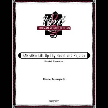 Thrower, Daniel -- Fanfare:  Lift up thy Heart and Rejoice