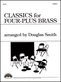 Classics for Four-Plus Brass Trombone II arr. Douglas Smith