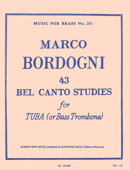 Bordogni, Marco - 43 Bel Canto Studies for Tuba (or Bass Trombone)