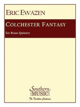 Ewazen, Eric - Colchester Fantasy for Brass Quintet