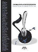 The Brass Player's Cookbook: Creative Recipes for a Successful Performance