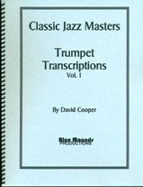 Classic Jazz Masters:  Trumpet Transcriptions Vol. 1