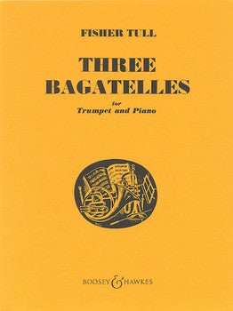 Tull, Fisher -- Three Bagatelles for Trumpet & Piano
