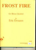 Ewazen, Eric - Frost Fire for Brass Quintet