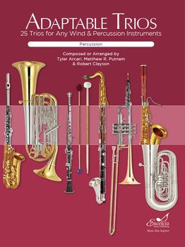 Adaptable Trios 25 Trios for Any Wind and Percussion Instruments-Arcari and Putnam